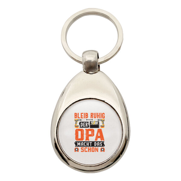 Schlüsselanhänger Bleib ruhig der Opa macht das schon