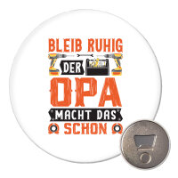 Magnet Bleib ruhig der Opa macht das schon 59mm Kühlschrankmagnet Flaschenöffner