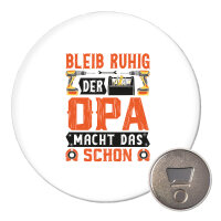 Magnet Bleib ruhig der Opa macht das schon 59mm...