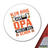 Aufkleber Bleib ruhig der Opa macht das schon 10cm
