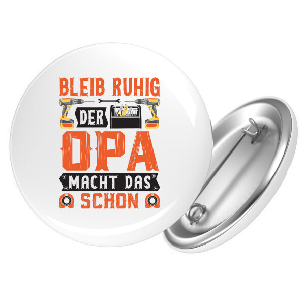 Button Bleib ruhig der Opa macht das schon