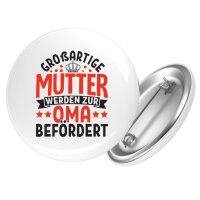 Button Großartige Mütter werden zur Oma...