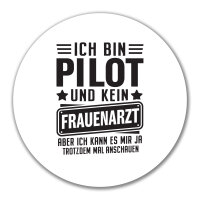 Aufkleber Bin Pilot kein Frauenartzt kann mir das ja...
