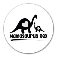 Aufkleber Mamasaurus Rex Dinosaurier 10cm rund