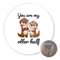 Magnet You are my otter half Paar 59mm...