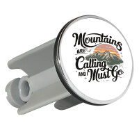 Waschbeckenstöpsel Mountains are calling and i must go 4cm Abflussstopfen