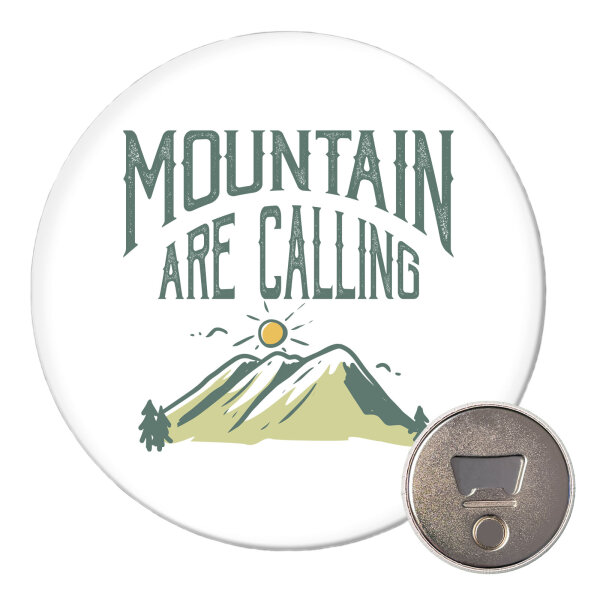 Magnet Mountain are calling Berge 59mm Kühlschrankmagnet
