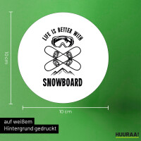 Aufkleber Snowboard life is better 10cm