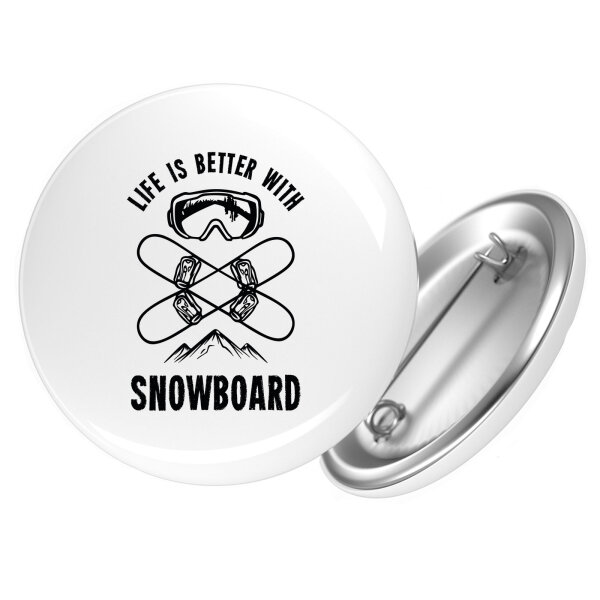 Button Snowboard life is better