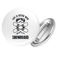 Button Snowboard life is better rund