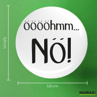 Button ööööhmm Nö Schriftzug