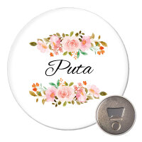 Magnet Puta spanisch Blumen 59mm Kühlschrankmagnet