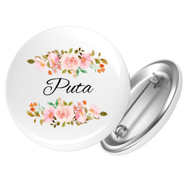 Button Puta spanisch Blumen rund
