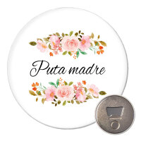 Magnet Puta madre spanisch Blumen 59mm...