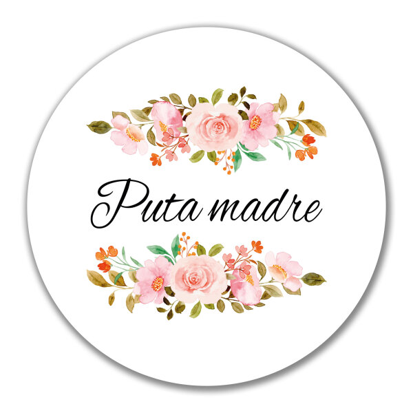Aufkleber Puta madre spanisch Blumen 10cm