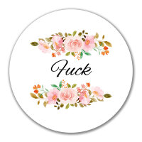 Aufkleber Fuck englisch Blumen 10cm rund