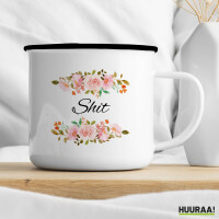 Emaille Tasse Shit englisch Blumen 300ml Vintage