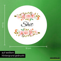 Aufkleber Shit englisch Blumen 10cm