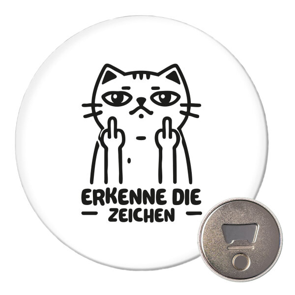 Magnet Erkenne die Zeichen grimmige Katze 59mm Kühlschrankmagnet