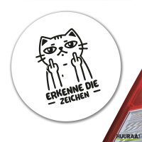 Aufkleber Erkenne die Zeichen grimmige Katze 10cm