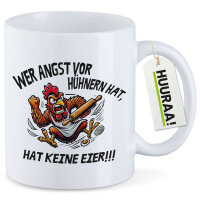 Kaffeetasse Angst vor Hühnern, hat keine Eier...