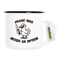 Emaille Tasse Peace was never an option Gans 300ml...