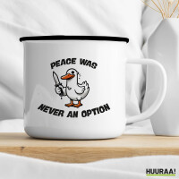 Emaille Tasse Peace was never an option Gans 300ml Vintage