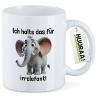 Kaffeetasse Ich halte das für irrelefant Elefant...