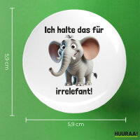 Button Ich halte das für irrelefant Elefant Meme