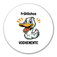 Aufkleber fr&ouml;hliches Wochenente Ente Meme 10cm rund