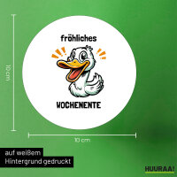 Aufkleber fröhliches Wochenente Ente Meme 10cm rund
