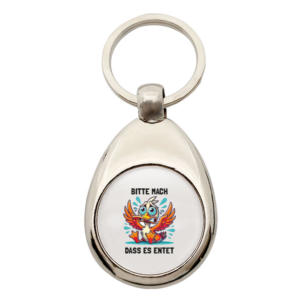 Schlüsselanhänger Bitte mach dass es entet Ente Meme