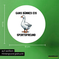 Aufkleber Gans dünnes Eis Sportsfreund Gans Meme 10cm rund