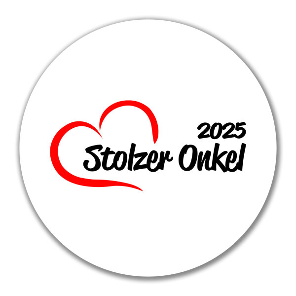Aufkleber Stolzer Onkel 2025 Herz 10cm Sticker