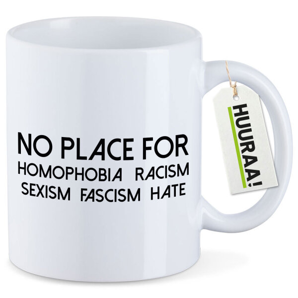 Kaffeetasse No Homophobia Racism Hate 330ml