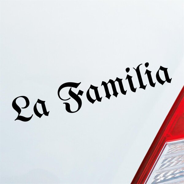 Autoaufkleber La Familia ca. 19x4cm