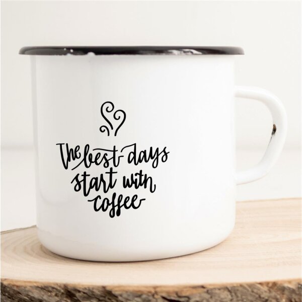 Emaille Tasse The best days start with coffee Vintage 300ml