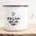 Emaille Tasse The best days start with coffee Vintage 300ml