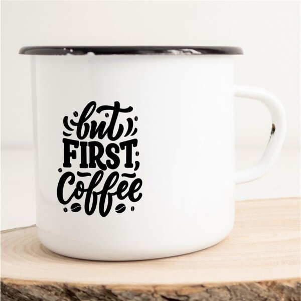 Emaille Tasse But first coffee Vintage 300ml