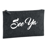 Kulturbeutel See Ya Spruch 1 Liter Filz Charcoal Kosmetiktasche