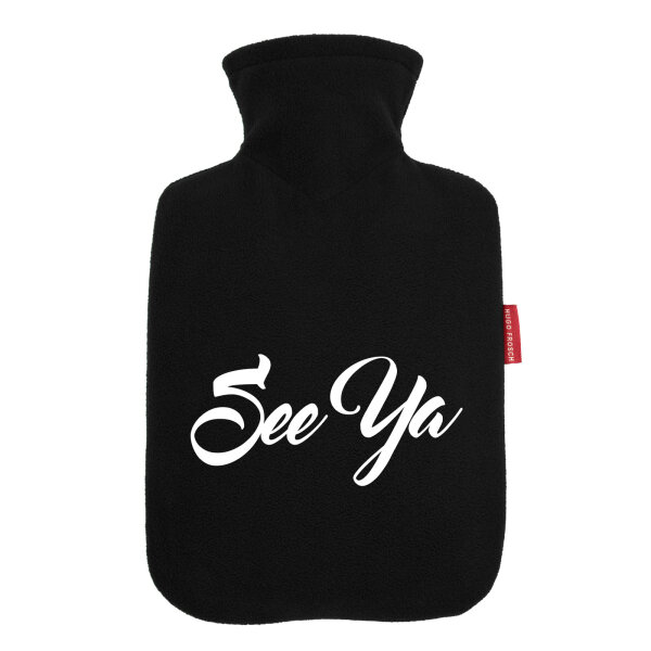 Wärmflasche See Ya Spruch
