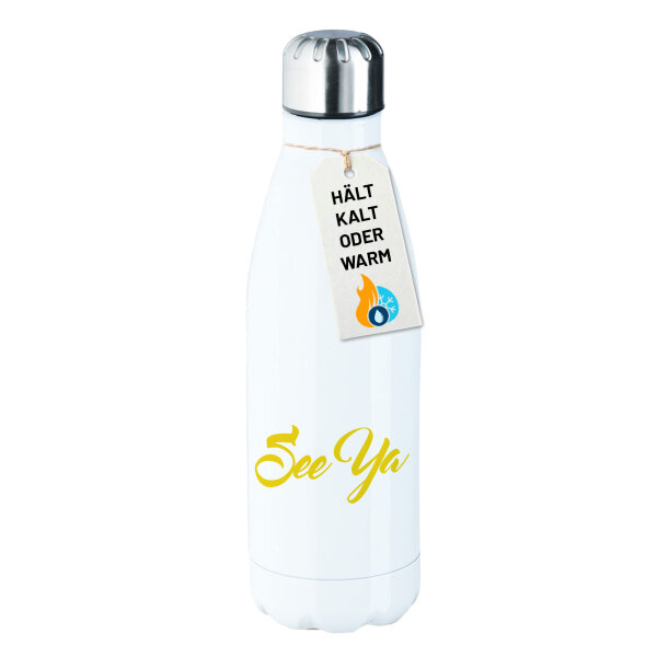 Edelstahl-Trinkflasche See Ya Spruch 500ml Wasserflasche