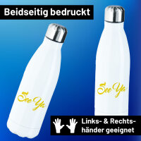 Edelstahl-Trinkflasche See Ya Spruch 500ml Wasserflasche