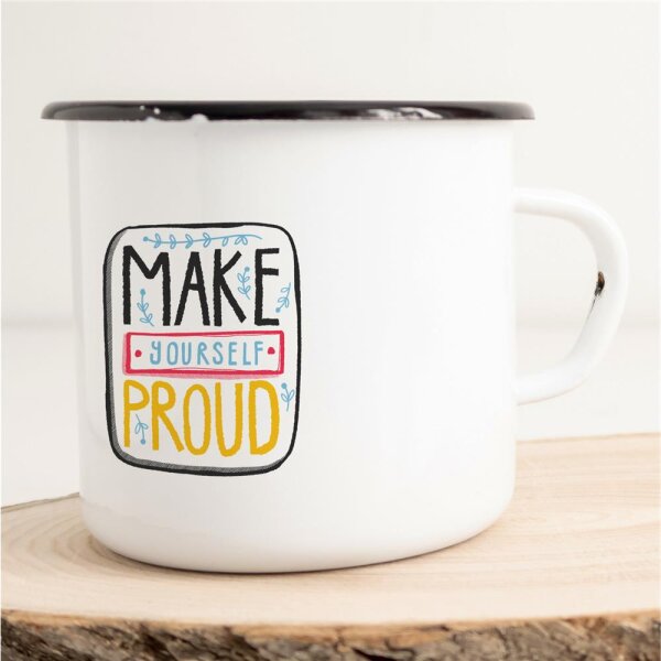 Emaille Tasse Make yourself Proud Vintage 300ml