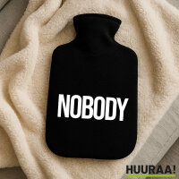 Wärmflasche Nobody Schriftzug