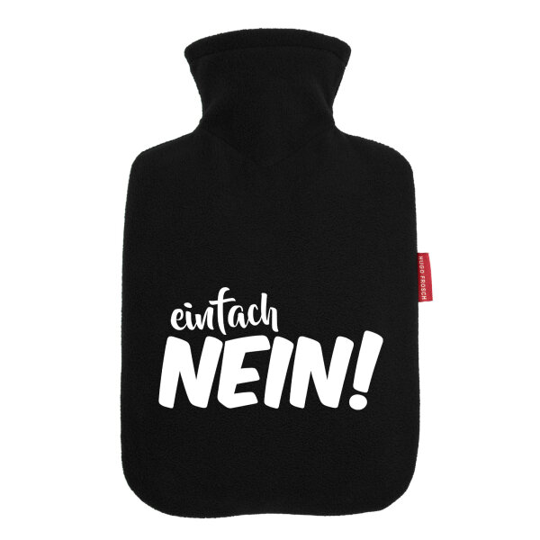 Wärmflasche Einfach Nein Schriftzug