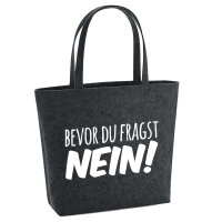 Filzshopper Bevor du fragst Nein Schriftzug 22 Liter...