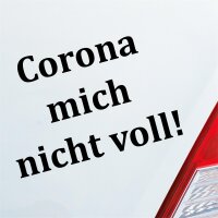 Autoaufkleber Corona mich nicht voll ca. 14x10cm