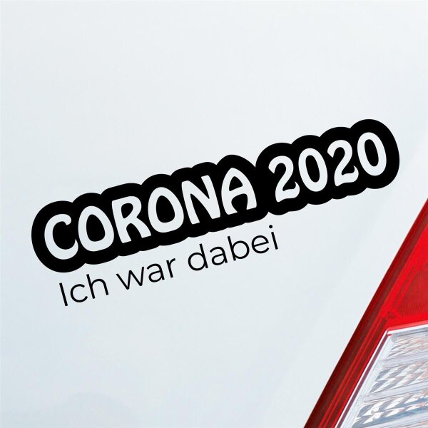 Autoaufkleber Corona 2020 Ich war dabei ca. 19x5cm