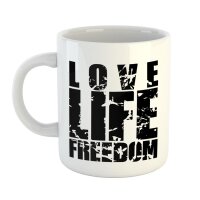 Kaffeetasse Love life freedom Motivation Weiß 330ml